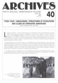 1928-1959 : idéologies, structures et évolutions des clubs de cinéastes amateurs